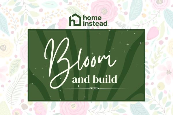 Join Home Instead for Our Bloom and Build Spring Networking Mixer in Norwell, MA